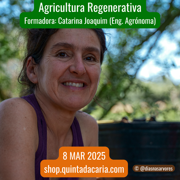 Curso de Agricultura Regenerativa: O Solo, os Biofertilizantes, e a Saúde da Horta e do Pomar - PRESENCIAL 50% prático 8 Março 2025