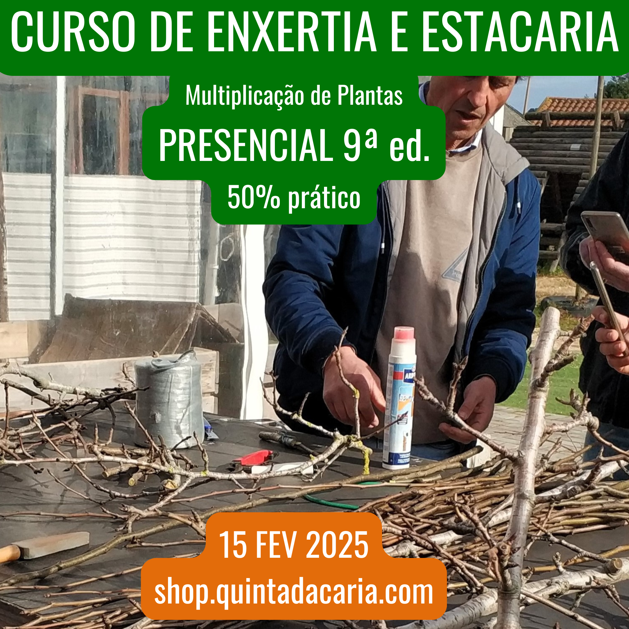 Curso de Enxertia e Estacaria - PRESENCIAL (teórico e prático) 15 Fevereiro 2025